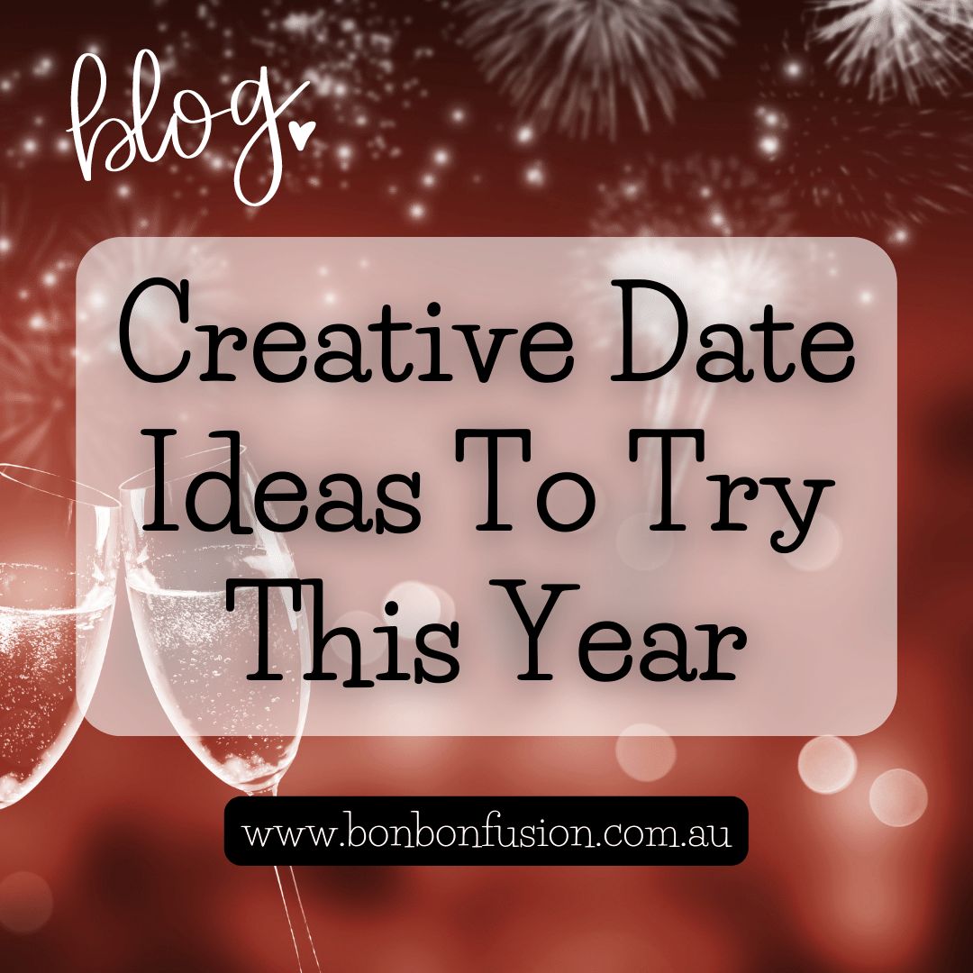 Creative Date Ideas To Try This Year